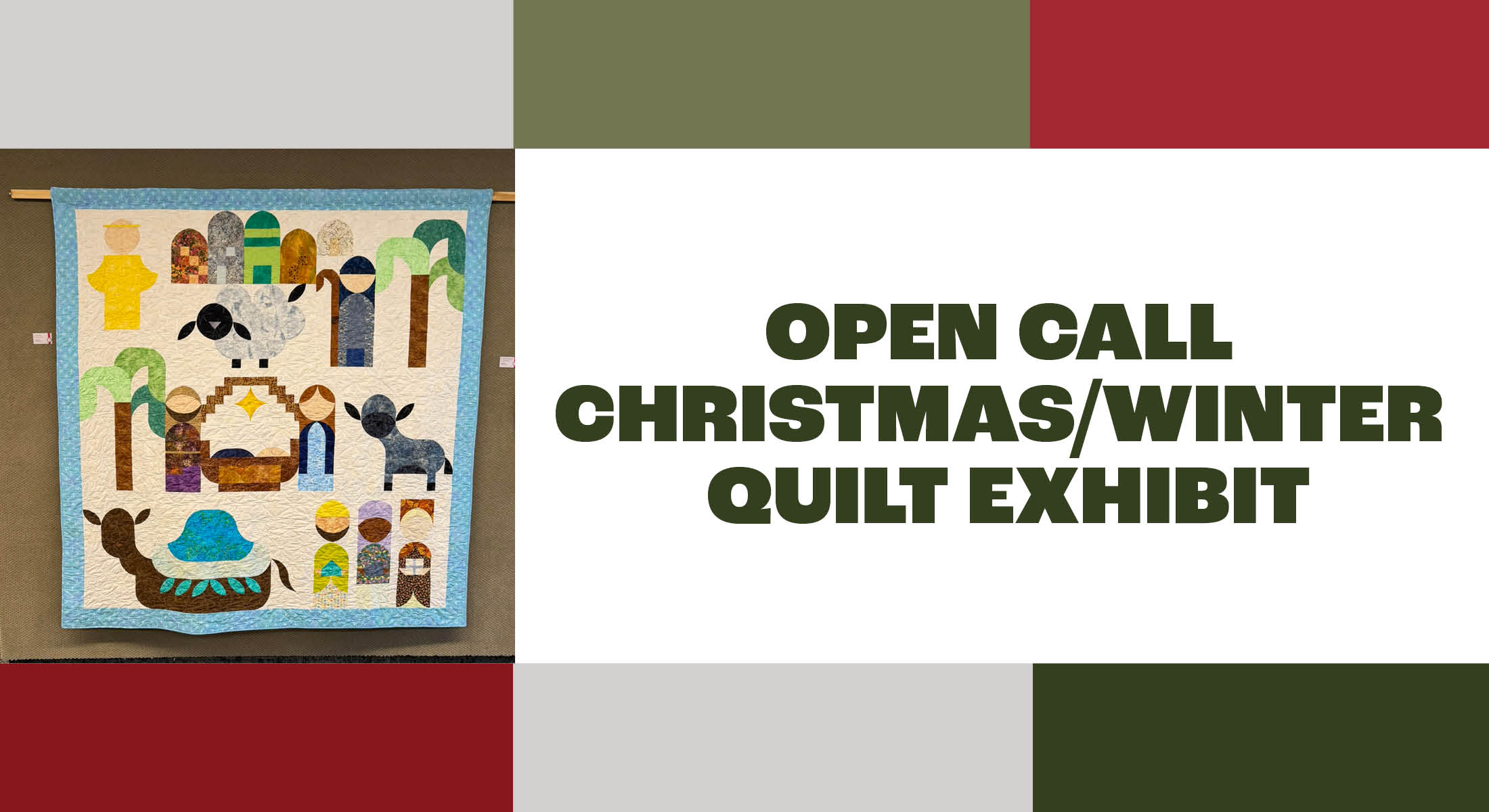Open Call Christmas/Winter Quilt Exhibit