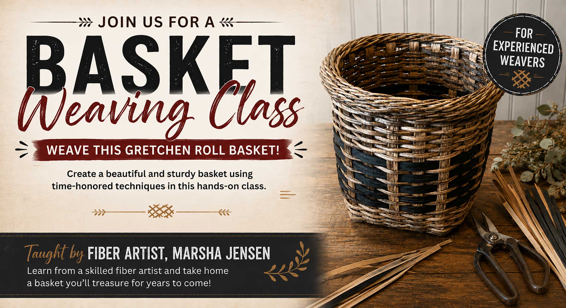 Basket Weaving Class - Gretchen Roll